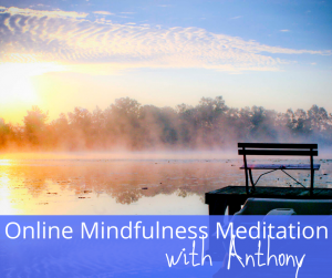 Online Mindfulness Meditation with Anthony